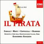 Bellini: Il Pirata - Bernabe Marti (vocals); Flora Rafanelli (vocals); Giuseppe Baratti (vocals); Montserrat Caball (vocals);...