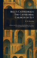 Bell's Cathedrals: The Cathedral Church of Ely