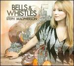 Bells & Whistles