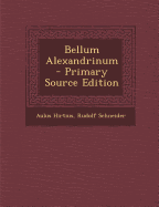 Bellum Alexandrinum - Hirtius, Aulus, and Schneider, Rudolf