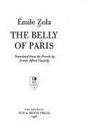 Belly of Paris - Zola, Emile, and Vizetelly, Ernest a (Translated by)