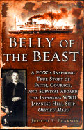 Belly of the Beast: POW's Inspiring True Story Faith Courage Survival Aboard Infamous WWII Japanese