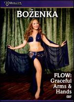 Bellydance Superstars: Flow - Graceful Arms & Hands with Bozenka