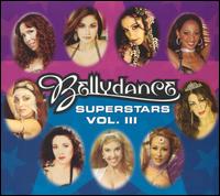 Bellydance Superstars, Vol. 3 - Various Artists