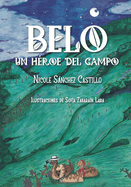 Belo: un h?roe del campo