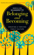 Belonging and Becoming: Creating a Thriving Family