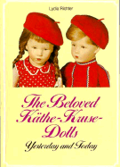 Beloved Kathe Kruse Dolls