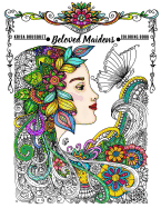 Beloved Maidens: Coloring Book
