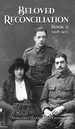 Beloved Reconciliation: Book 2: 1918-1923