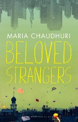 Beloved Strangers: A Memoir - Chaudhuri, Maria