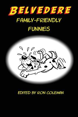 Belvedere Family-Friendly Funnies - Coleman, Ron