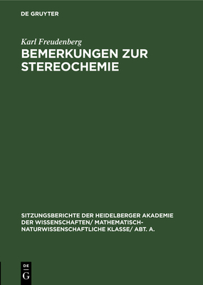 Bemerkungen Zur Stereochemie: Mit Einem Anhang: Synthesen Von Derivaten Aktiver Aminos?uren - Freudenberg, Karl