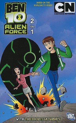 Ben 10: Alien Force/Secret Saturdays - Wayne, Matt, and Fullerton, Charlotte, and Wolfram, Amy