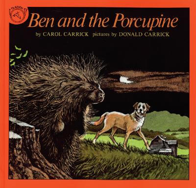 Ben and the Porcupine - Carrick, Carol