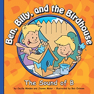 Ben, Billy, and the Birdhouse: The Sound of B