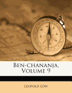 Ben-Chananja, Volume 9