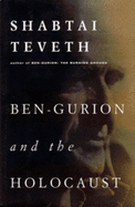 Ben-Gurion and the Holocaust