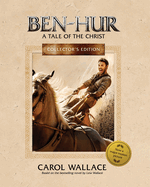 Ben-Hur: A Tale of the Christ: Collector's Edition