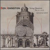 Ben Johnston: String Quartets Nos. 6, 7 & 8; Quietness - Ben Johnston (vocals); Kepler Quartet