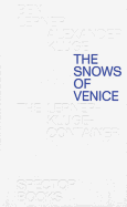 Ben Lerner & Alexander Kluge: The Snows of Venice
