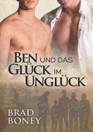 Ben Und Das Glck Im Unglck (Translation)