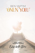 Ben yapt m. "Onun Yolu" Turkish