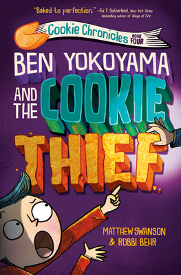 Ben Yokoyama and the Cookie Thief - Swanson, Matthew