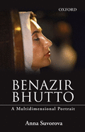 Benazir Bhutto: A Multidimensional Portrait