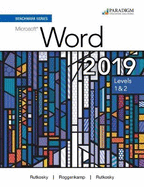 Benchmark Series: Microsoft Word 2019 Levels 1&2: Text + Review and Assessments Workbook