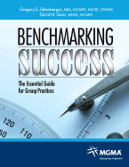 Benchmarking Success: The Essential Guide for Group Practices