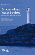 Benchmarking Water Services: Guiding Water Utilities to Excellence