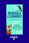 Bendable Learnings: The Wisdom of Modern Management?