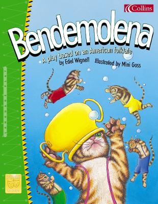 Bendemolena: A Play Based on an American Folktale - Wignell, Edel