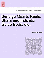 Bendigo Quartz Reefs, Strata and Indicator Guide Beds, Etc.