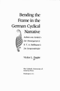 Bending the Frame in the German Cyclical Narrative: Achim Von Arnim's Der Wintergarten and E.T.A. Hoffmann's Die Serapionsbruder