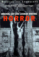 Bending the Landscape: Horror: Original Gay and Lesbian Writing
