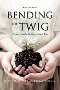Bending the Twig