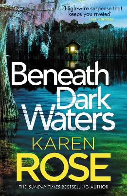 Beneath Dark Waters - Rose, Karen