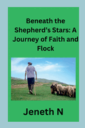 Beneath the Shepherd's Stars: A Journey of Faith and Flock