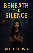 Beneath the Silence