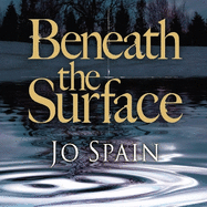 Beneath the Surface: A compelling crime mystery full of shock twists (An Inspector Tom Reynolds Mystery Book 2)