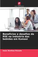 Benef?cios e desafios da RSE na indstria das bebidas em Kumasi