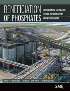 Beneficiation of Phosphates: Comprehensive Extraction, Technology Innovations, Advanced Reagents