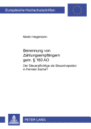 Benennung Von Zahlungsempfaengern Gemae?  160 Ao: Der Steuerpflichtige ALS Steuerinspektor in Fremder Sache?