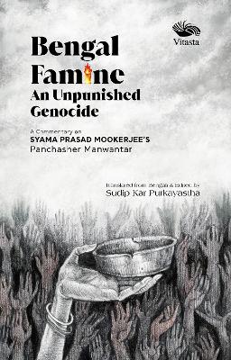 Bengal Famine:: An Unpunished Genocide - Mookerjee, Syama Prasad