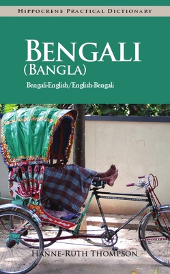 Bengali (Bangla)-English/English-Bengali (Bangla) Practical Dictionary - Thompson, Hanne-Ruth, Dr.