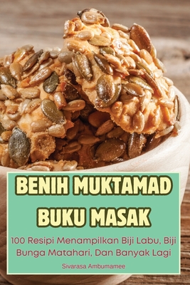 Benih Muktamad Buku Masak - Sivarasa Ambumamee