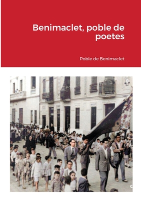 Benimaclet, poble de poetes - Giner-Bayarri, Pau, and Cuenca-Albert, Jose Cristbal