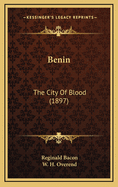 Benin: The City of Blood (1897)
