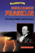 Benjamin Franklin: Founding Father and Inventor